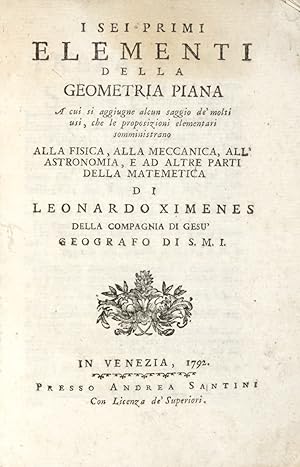 I sei primi elementi della geometria piana a cui si aggiunge alcun saggio de' molti usi.