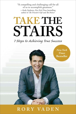 Imagen del vendedor de Take the Stairs: 7 Steps to Achieving True Success (Paperback or Softback) a la venta por BargainBookStores