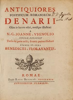 Antiquiores Pontificum Romanorum Denarii (Segue:) FLORAVANTIS BENED. Antiqui Romanorum Pontificum...