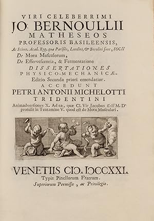 De motu musculorum, De effervescentia, & fermentatione. Dissertationes physico-mechanicae. Editio...