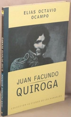 Immagine del venditore per Juan Facundo Quiroga; Esbozo de la Personalidad Historica del General Juan Facundo Quiroga. venduto da Bucks County Bookshop IOBA