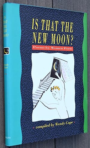 Image du vendeur pour IS THAT THE NEW MOON? Poems By Women Poets mis en vente par Dodman Books