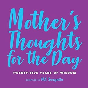 Immagine del venditore per Mother's Thoughts for the Day: Twenty-Five Years of Wisdom (1) venduto da WeBuyBooks