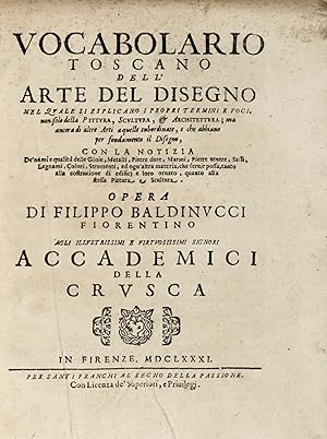 Vocabolario toscano dell'arte del disegno nel quale si esplicano i propri termini e voci, non sol...