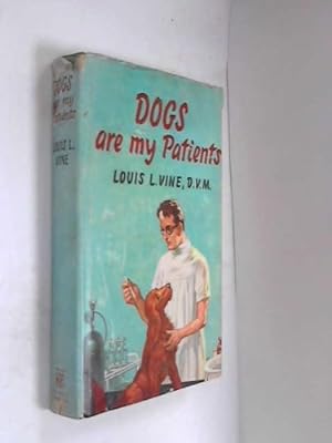 Seller image for Dogs are my patients for sale by WeBuyBooks