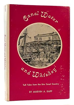 Seller image for CANAL WATER AND WHISKEY Tall Tales from the Erie Canal Country for sale by Rare Book Cellar