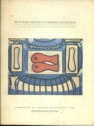 DULCE MARÍA LOYNAZ Y LA CIUDAD DE LAS COLUMNAS. LA CIUDAD DE LA HABANA VISTA POR SUS PINTORES