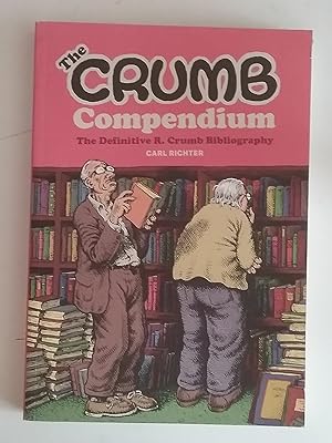 The Crumb Compendium - The Definitive R. Robert Crumb Bibliography