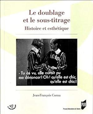 Image du vendeur pour Le doublage et le sous-titrage: Histoire et esthtique mis en vente par WeBuyBooks