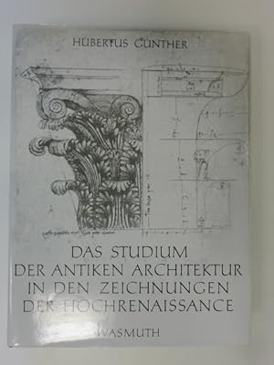 Bild des Verkufers fr Das Studium der antiken Architektur in den Zeichnungen der Hochrenaissance. Band 24 aus der Reihe "Rmische Forschungen der Bibliotheca Hertziana." zum Verkauf von Wissenschaftliches Antiquariat Zorn