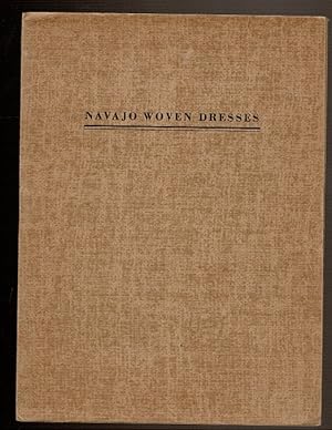 Seller image for NAVAJO WOVEN DRESSES for sale by Circle City Books