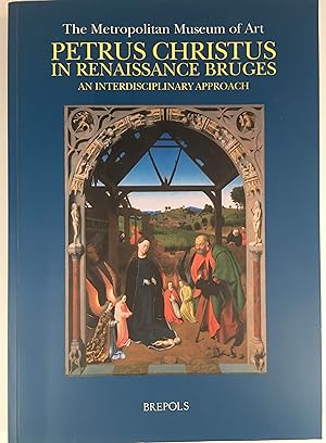 Petrus Christus in Renaissance Bruges: An Interdisciplinary Approach