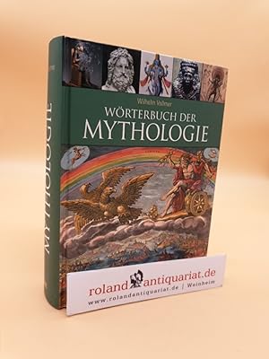 Bild des Verkufers fr Wrterbuch der Mythologie Wilhelm Vollmer zum Verkauf von Roland Antiquariat UG haftungsbeschrnkt