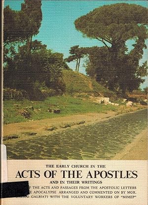 Seller image for The Early Church in the Acts of the Apostles and In Their Writings for sale by UHR Books