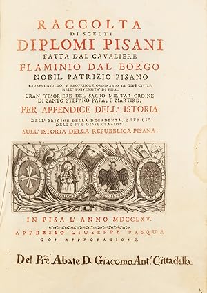 Raccolta di scelti diplomi pisani.per l'Appendice dell'Istoria dell'origine della decadenza, e pe...