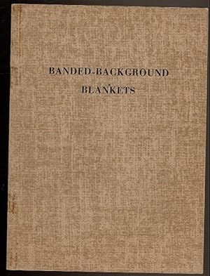 Imagen del vendedor de BANDED-BACKGROUND BLANKETS a la venta por Circle City Books