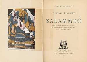 Salammbo. Avec six hors-texte en couleurs et des ornaments gravés sur bois par F.-L. Schmied.