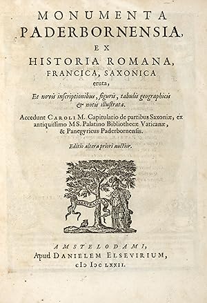 Monumenta Paderbornensia, ex historia Romana, Francica, Saxonica eruta, et novis inscriptionibus,...
