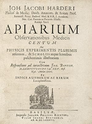 Apiarium observationibus medicis centum ac physicis experimentis plurimis refertum.Cum Responsion...