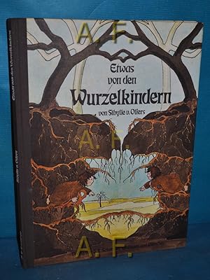 Bild des Verkufers fr Etwas von den Wurzelkindern. zum Verkauf von Antiquarische Fundgrube e.U.