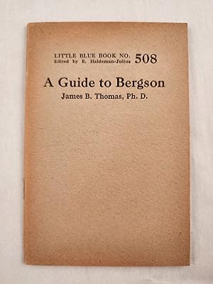 Bild des Verkufers fr A Guide to Bergson Little Blue Book No. 508 zum Verkauf von WellRead Books A.B.A.A.