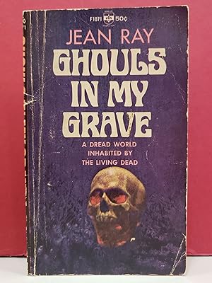 Seller image for Ghouls in My Grave for sale by Moe's Books