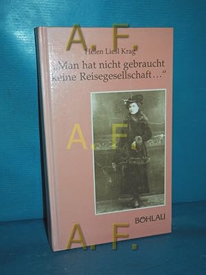 Imagen del vendedor de Man hat nicht gebraucht keine Reisegesellschaft .". Damit es nicht verlorengeht , 17 a la venta por Antiquarische Fundgrube e.U.