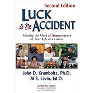 Seller image for Luck Is No Accident for sale by eCampus