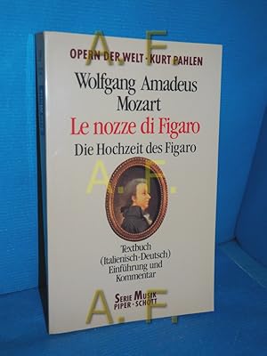 Bild des Verkufers fr Le Nozze di Figaro. Die Hochzeit des Figaro. Textbuch (Italienisch-Deutsch), Einfhrung und Kommentar zum Verkauf von Antiquarische Fundgrube e.U.