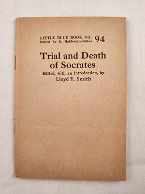 Image du vendeur pour Trial and Death of Socrates Little Blue Book No. 94 mis en vente par WellRead Books A.B.A.A.