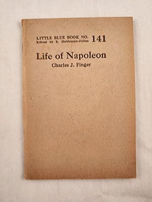 Bild des Verkufers fr Life of Napoleon Little Blue Book No. 141 zum Verkauf von WellRead Books A.B.A.A.