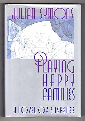 Seller image for PLAYING HAPPY FAMILIES for sale by BOOKFELLOWS Fine Books, ABAA