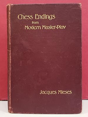Chess Endings from Modern Master-Play