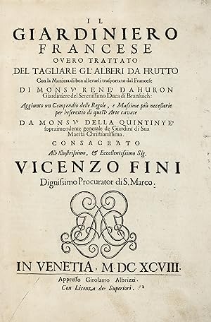 Il Giardiniero Francese overo Trattato del tagliare gl'alberi da frutto con la maniera di ben all...