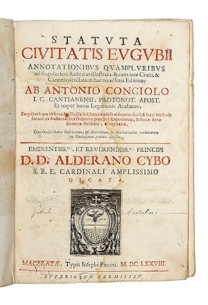 STATUTA Civitatis Eugubii, Annotationibus quampluribus.Novissima Editione ab Antonio Conciolo I.C...