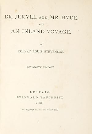 Dr. Jekyll and Mr. Hyde an Inland Voyage. Copyright Edition.