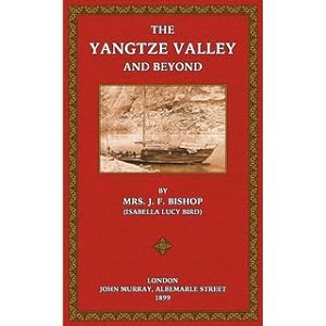 Imagen del vendedor de The Yangtze Valley and beyond An account of Journeys in China, chiefly in the Province of Sze Chuan and among the Man-Tze of the Somo Territory a la venta por Versandantiquariat Nussbaum
