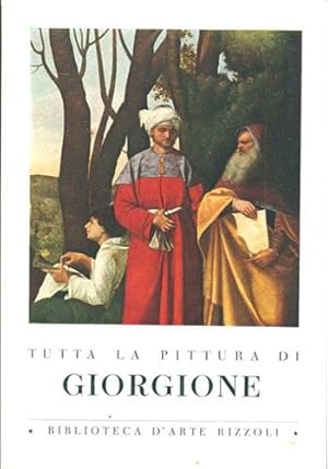 Bild des Verkufers fr Tutta la pittura di Giorgione. zum Verkauf von FIRENZELIBRI SRL