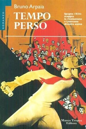 Imagen del vendedor de Tempo perso. Romanzo. a la venta por FIRENZELIBRI SRL