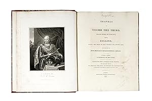Travels of Cosmo ( de' Medici) the Third, Grand Duke of Tuscany, through England, during the Reig...
