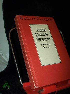 Seller image for Jonas Daniels Schatten : histor. Roman / Hubert Gerlach for sale by Antiquariat Artemis Lorenz & Lorenz GbR