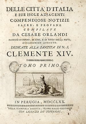 Delle città d'Italia e sue isole adjacenti compendiose notizie sacre, e profane. (Tomo Primo).