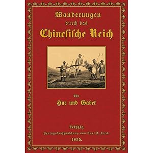 Bild des Verkufers fr Wanderungen durch das Chinesischen Reich zum Verkauf von Versandantiquariat Nussbaum