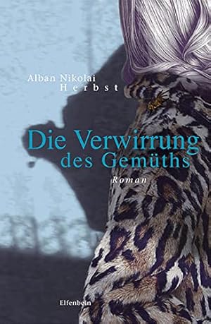 Bild des Verkufers fr Die Verwirrung des Gemths. Roman zum Verkauf von nika-books, art & crafts GbR