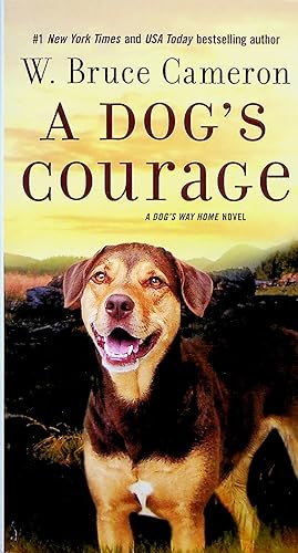 Seller image for A Dog's Courage, Volume 2 (A Dog's Way Home) for sale by Adventures Underground