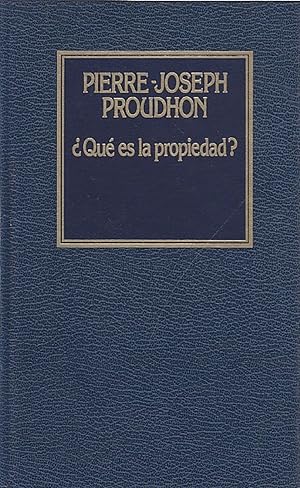 Seller image for Que Es La Propiedad? (Historia Del Pensamiento) (Spanish Edition) for sale by Von Kickblanc