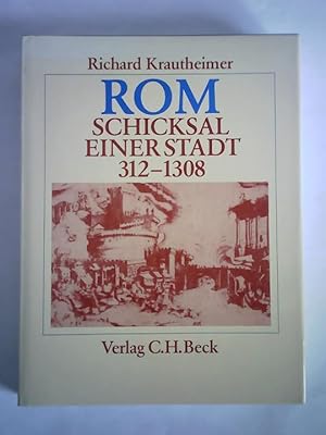 Bild des Verkufers fr Rom. Schicksal einer Stadt 312 - 1308 zum Verkauf von Celler Versandantiquariat