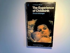Imagen del vendedor de The experience of childbirth (Pelican books) a la venta por Goldstone Rare Books