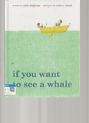 Seller image for if you want to see a whale : A Kohl'sCares Special Edition for sale by TuosistBook