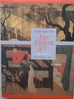Seller image for A History of Far Eastern Art (5th Edition) for sale by Mom's Resale and Books